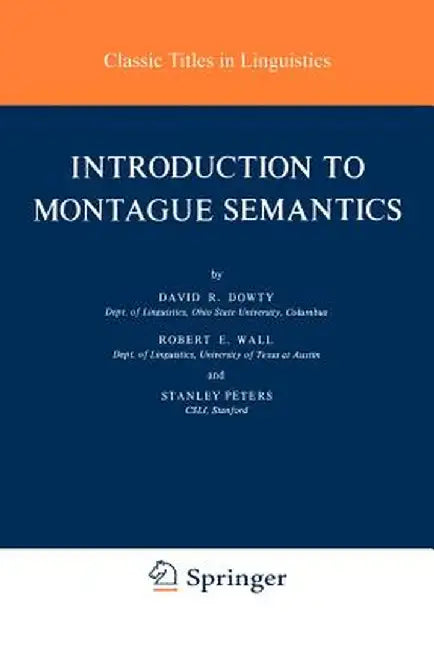 Introduction to Montague Semantics by D. R. Dowty