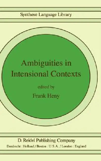 Ambiguities in Intensional Contexts by F. Heny