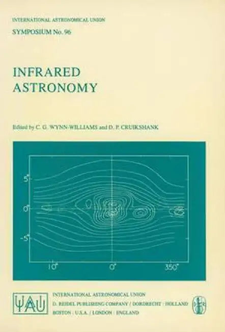 Infrared Astronomy by C. G. Wynn-Williams