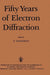Fifty Years of Electron Diffraction by P. Goodman