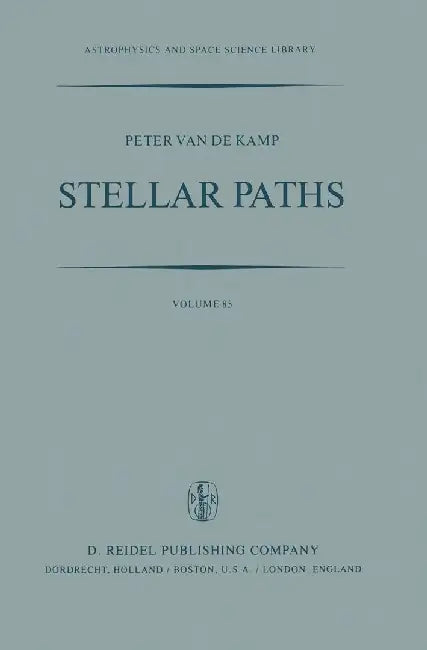 Stellar Paths: Photographic Astrometry with Long-Focus Instruments by P. Kamp