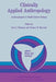 Clinically Applied Anthropology: Anthropologists in Health Science Settings by N. Chrisman