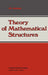 Theory of Mathematical Structures by Jirí Adámek