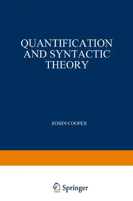 Quantification and Syntactic Theory by R. Cooper