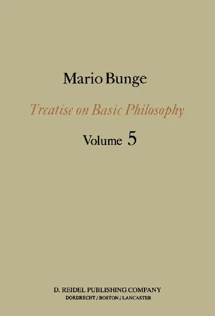 Epistemology & Methodology I:: Exploring the World by M. Bunge