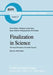 Finalization in Science: The Social Orientation of Scientific Progress by Wolf Schäfer
