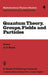 Quantum Theory, Groups, Fields and Particles by P. Barut