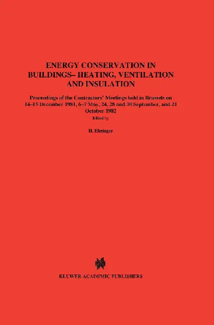 Energy Conservation in Buildings Heating, Ventilation and Insulation by H. Ehringer
