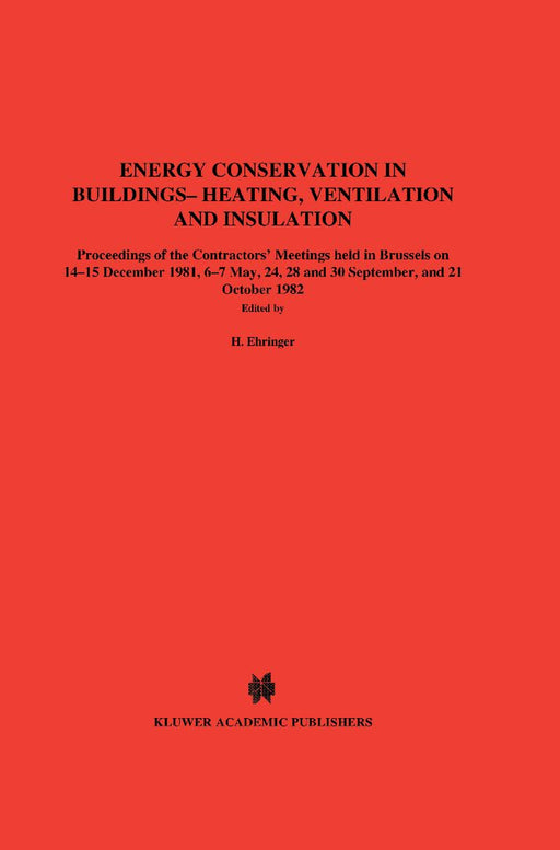 Energy Conservation in Buildings Heating, Ventilation and Insulation by H. Ehringer