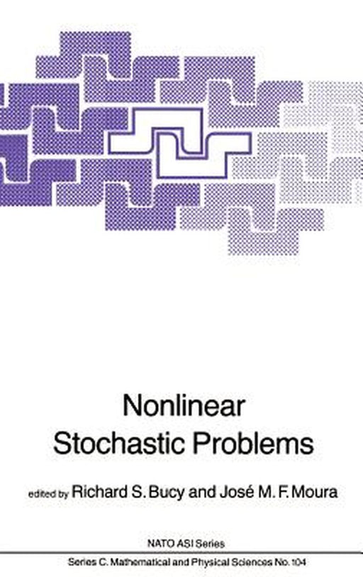 Nonlinear Stochastic Problems by S. Bucy