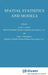 Spatial Statistics and Models by G. L. Gaile