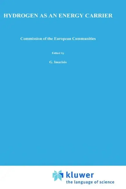 Hydrogen as an Energy Carrier by G. Imarisio