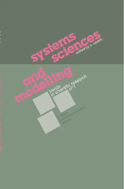Systems Sciences and Modelling by A. Ruberti