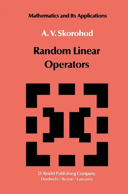 Random Linear Operators by A. V. Skorohod