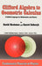 Clifford Algebra to Geometric Calculus: A Unified Language for Mathematics and Physics by D. Hestenes