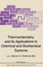 Thermochemistry and Its Applications to Chemical and Biochemical Systems: The Thermochemistry of Molecules, Ionic Species and Free Radicals in Relatio by M. a. V. Ribeiro Da Silva