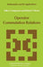 Operator Commutation Relations: Commutation Relations for Operators, Semigroups, and Resolvents with Applications to Mathematical Physics and Represen by P. E. T. Jørgensen