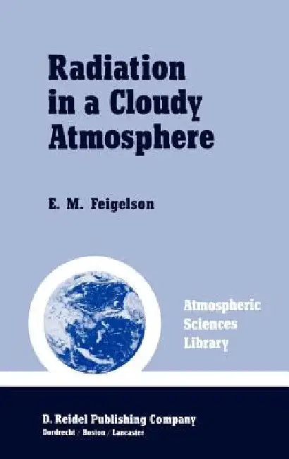 Radiation in a Cloudy Atmosphere by E. M. Feigelson