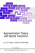 Approximation Theory and Spline Functions by S. P. Singh, J. H. W. Burry, B. Watson