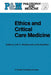 Ethics and Critical Care Medicine by J. C. Moskop