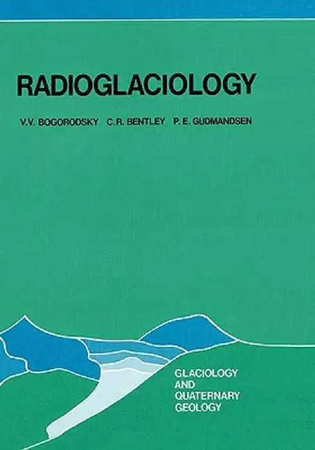 Radioglaciology by V. V. Bogorodsky
