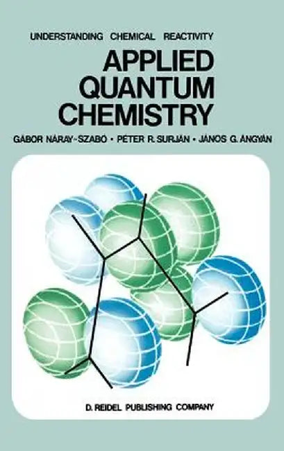 Applied Quantum Chemistry by Gábor Náray-Szabó