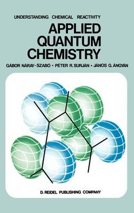 Applied Quantum Chemistry by Gábor Náray-Szabó