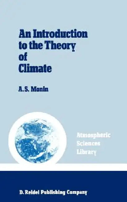 An Introduction to the Theory of Climate by Monin, Ron Hardin