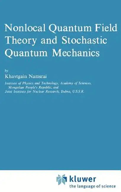 Nonlocal Quantum Field Theory and Stochastic Quantum Mechanics by K. H. Namsrai
