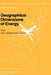Geographical Dimensions of Energy by Frank J. Calzonetti