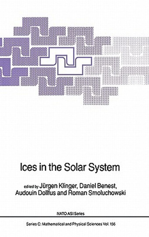 Ices in the Solar System by J. Klinger
