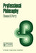 Professional Philosophy: What It Is and Why It Matters by P. Perry
