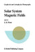 Solar System Magnetic Fields by E. R. Priest
