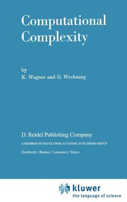 Computational Complexity by K. Wagner