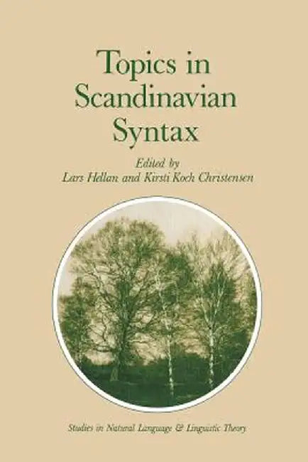 Topics in Scandinavian Syntax by L. Hellan