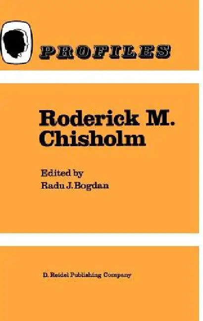 Roderick M. Chisholm by R. Bogdan