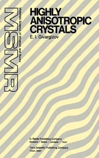 Highly Anisotropic Crystals by E. I. Givargizov