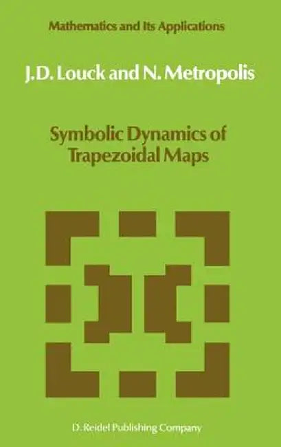 Symbolic Dynamics of Trapezoidal Maps by J. D. Louck