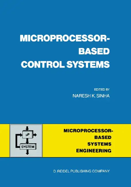 Microprocessor-Based Control Systems by N. K. Sinha