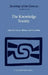 The Knowledge Society: The Growing Impact of Scientific Knowledge on Social Relations by Gernot Böhme, Nico Stehr