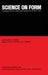 Science on Form: Proceedings of the First International Symposium for Science on Form, University of Tsukuba, Japan, November 26-30, 1985 by S. Ishizaka, Y. Kato, R. Takaki