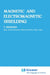 Magnetic and Electromagnetic Shielding by Tsuneji Rikitake