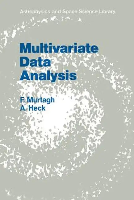 Multivariate Data Analysis by Fionn Murtagh