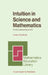Intuition in Science and Mathematics: An Educational Approach by Efraim Fischbein