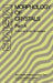 Morphology of Crystals: Part A: Fundamentals Part B: Fine Particles, Minerals and Snow Part C: The Geometry of Crystal Growth by Jaap Van Suchtelen by Ichiro Sunagawa