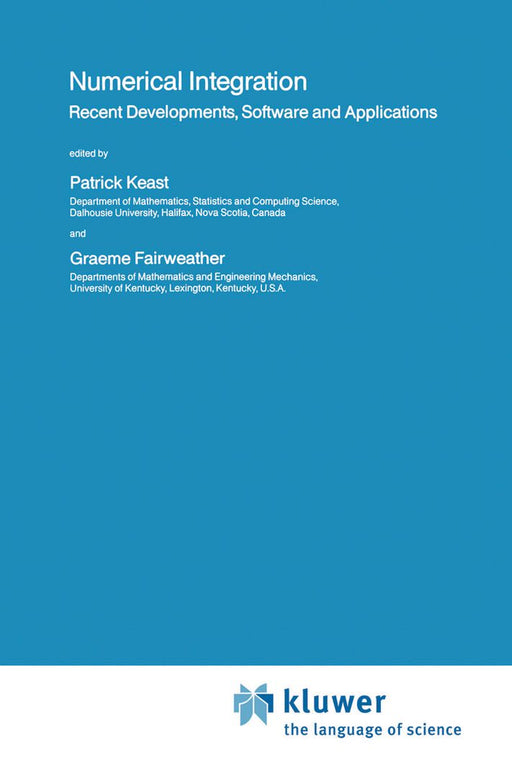 Numerical Integration: Recent Developments, Software and Applications by Patrick Keast