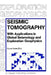 Seismic Tomography: With Applications in Global Seismology and Exploration Geophysics by G. Nolet