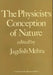 The Physicist's Conception of Nature by Jagdish Mehra