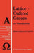 Lattice-Ordered Groups: An Introduction by M. E. Anderson