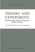 Theory and Experiment: Recent Insights and New Perspectives on Their Relation by Diderik Batens